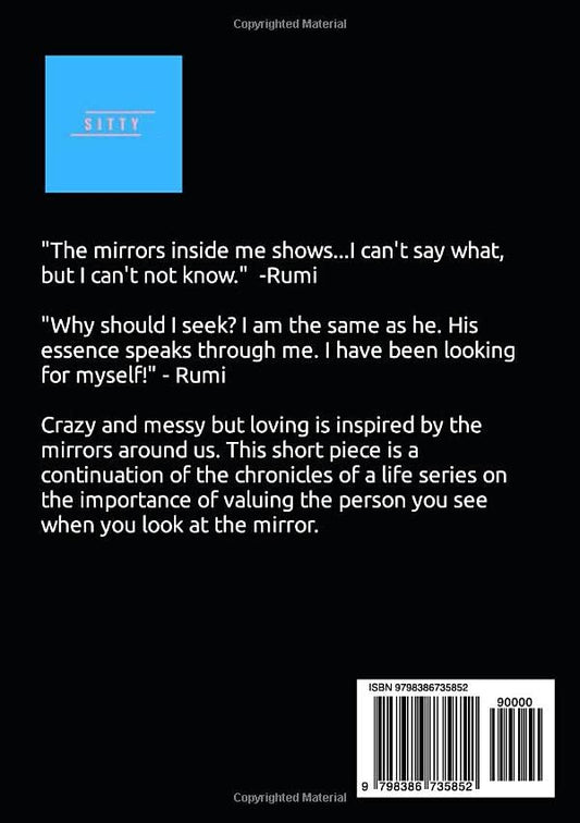 Crazy and Messy, but Loving: Chronicles of a Life